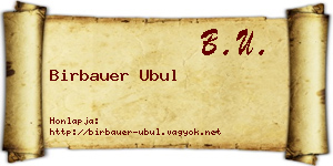 Birbauer Ubul névjegykártya